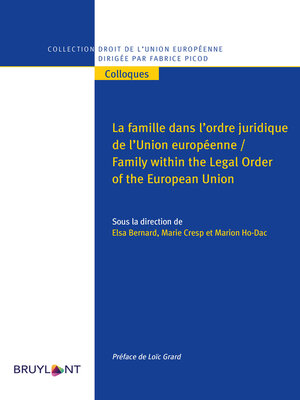 cover image of La famille dans l'ordre juridique de l'Union européenne / Family within the Legal Order of the European Union